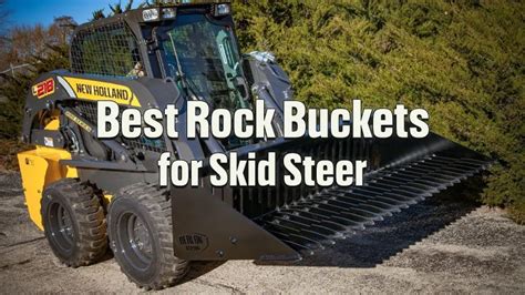 gilbert rock buckets on skid steer|Best Rock Buckets for Skid Steer .